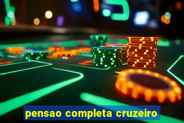 pensao completa cruzeiro